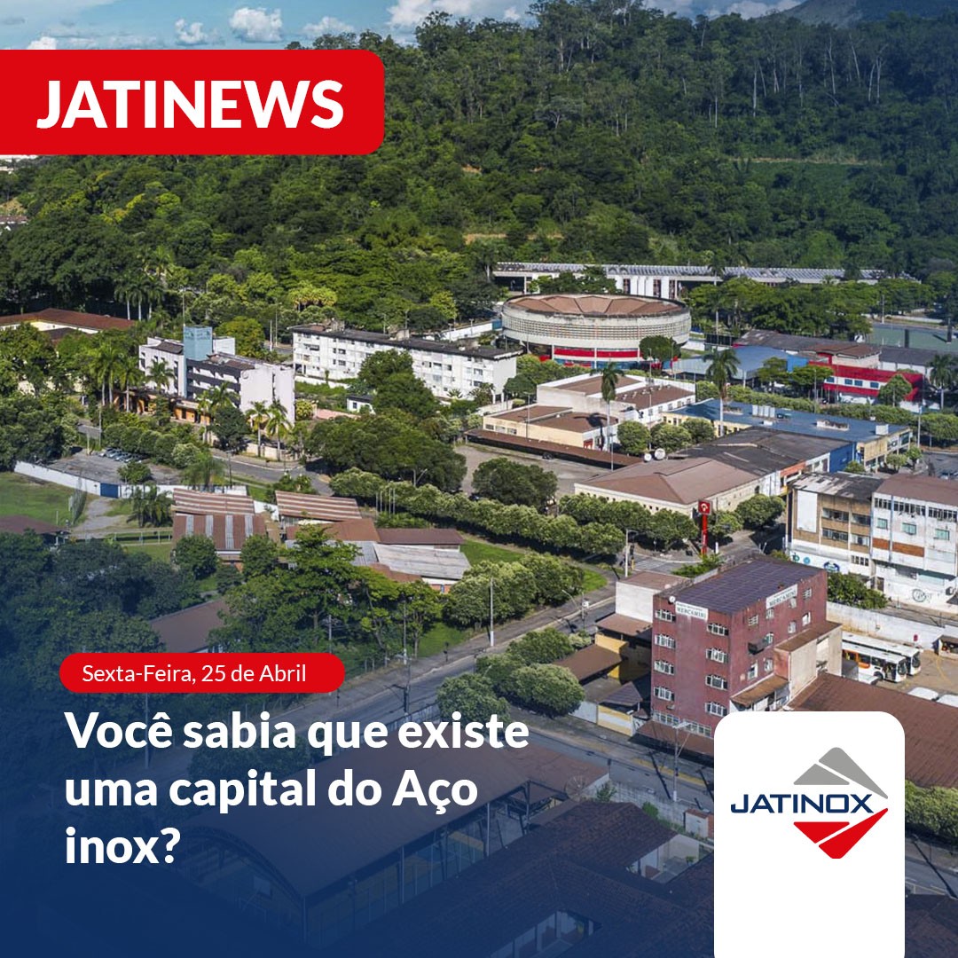 Você sabia que existe uma capital do Aço inox? Você sabia que existe uma capital do Aço inox?