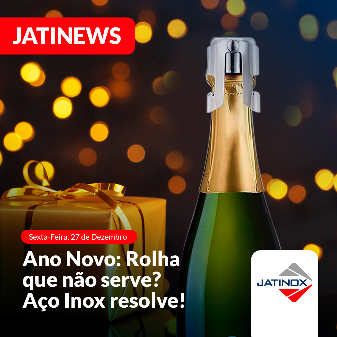 Ano Novo: Rolha que não serve? Aço Inox resolve! 