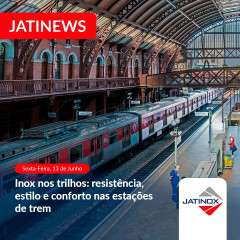 Inox nos Trilhos: Resistência, Estilo e Conforto nas Estações de Trem