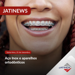 Aço Inox e aparelhos ortodônticos